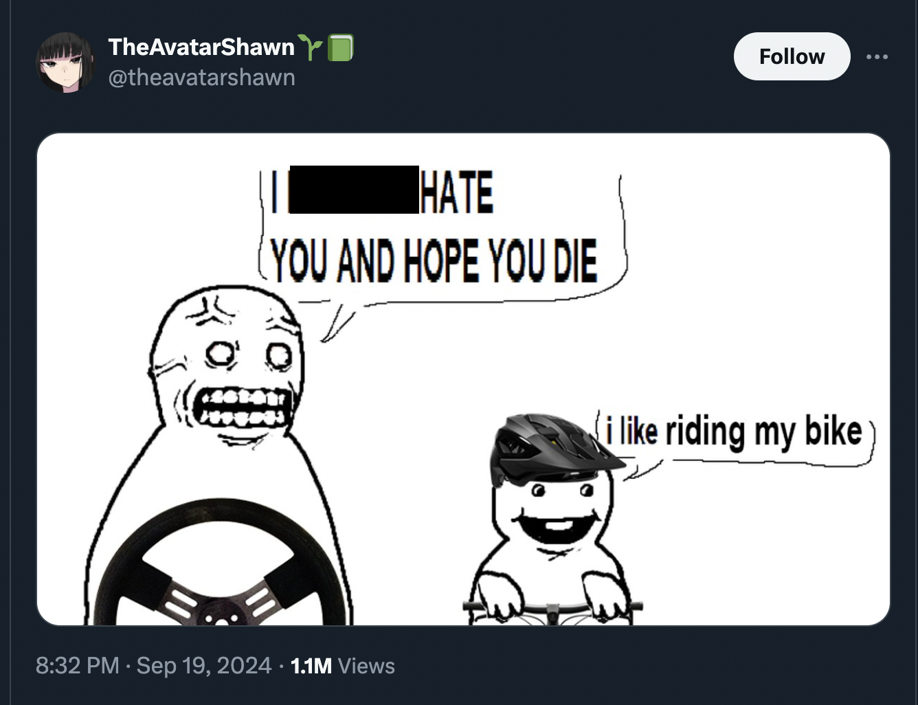 cartoon - TheAvatarShawn Hate You And Hope You Die i riding my bike 1.1M Views